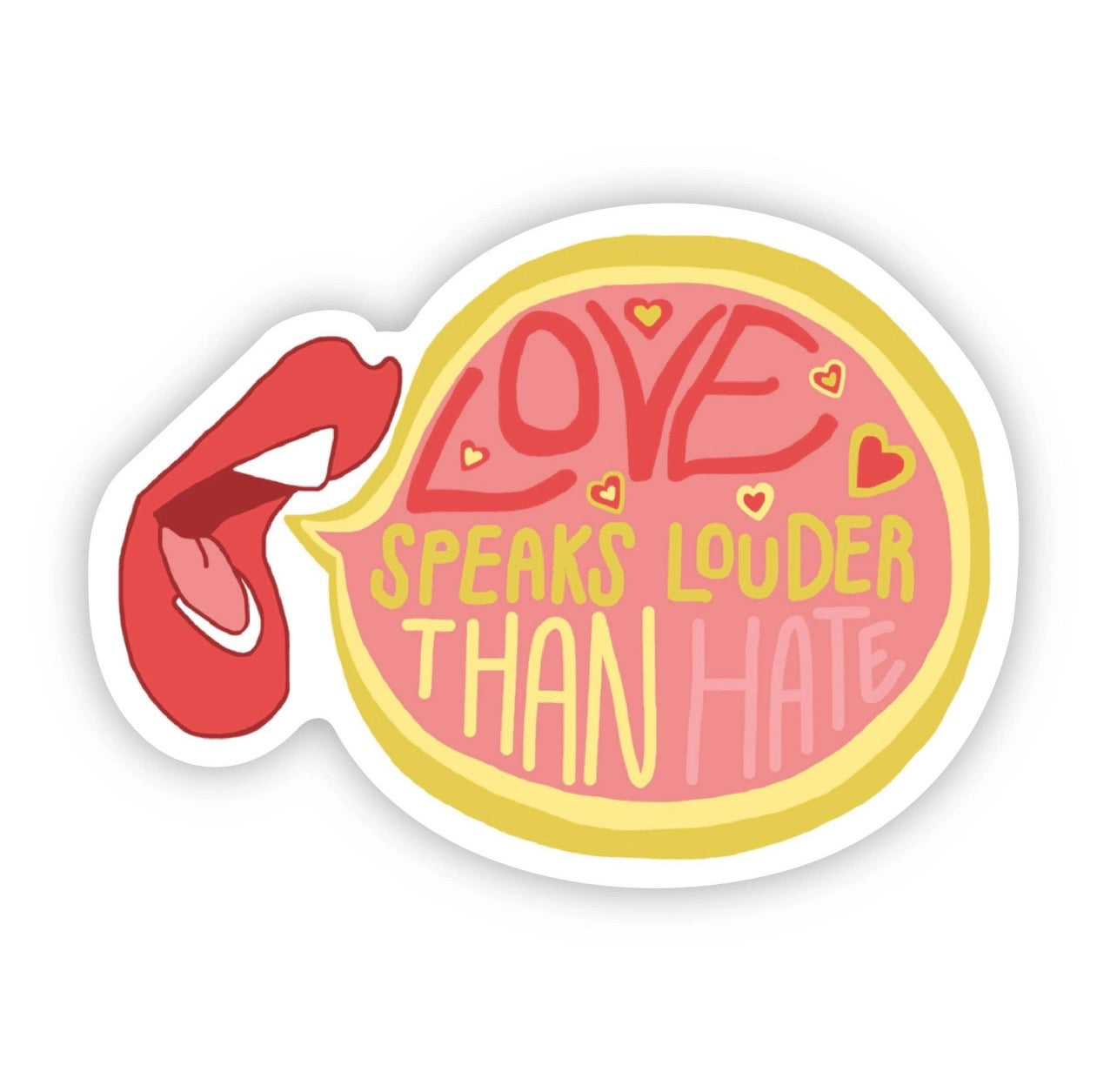 Love Speaks Louder Sticker